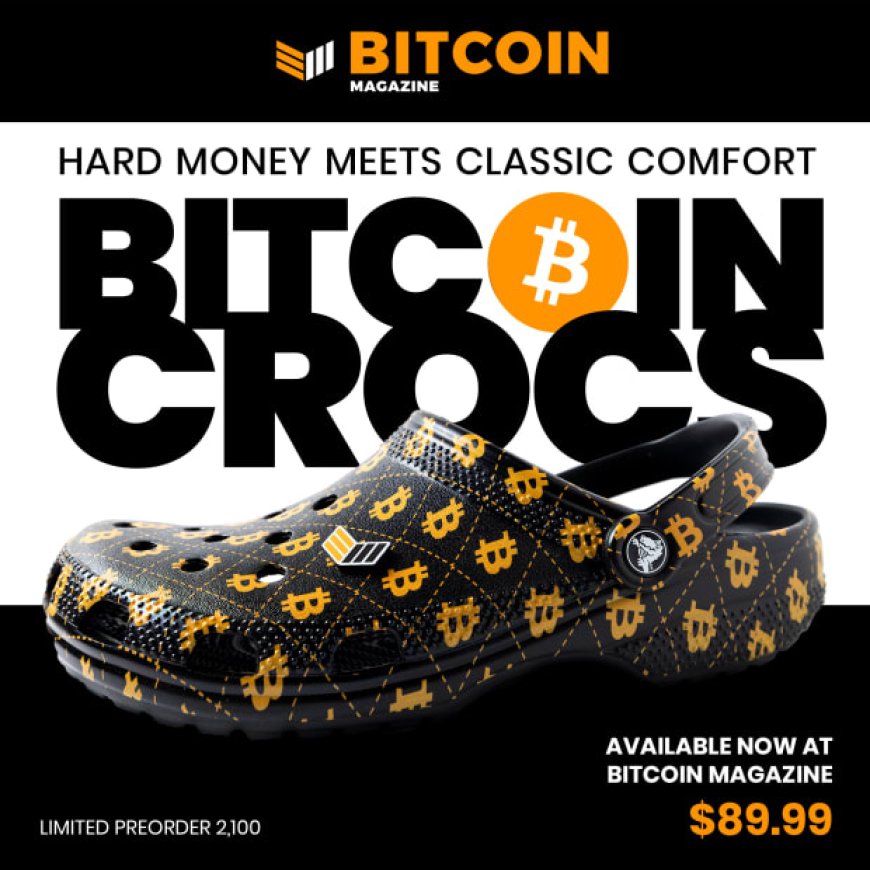 Bitcoin Magazine Launches Bitcoin Crocs