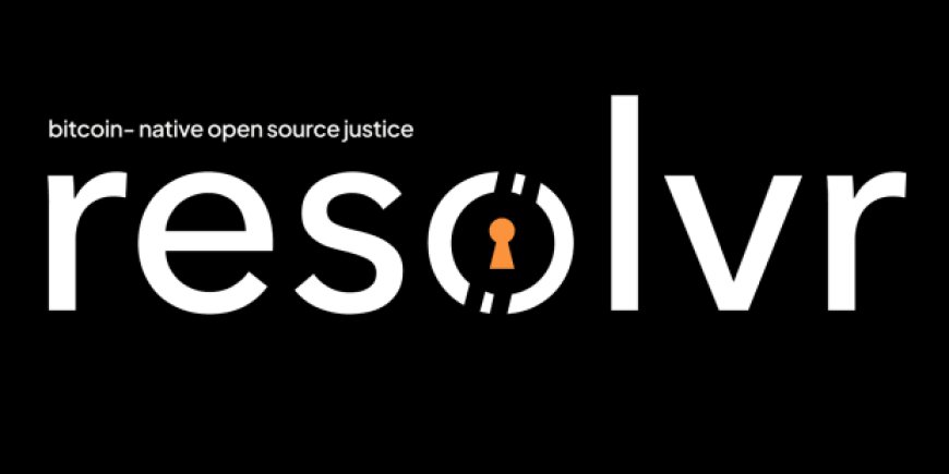Open Source Justice On Resolvr